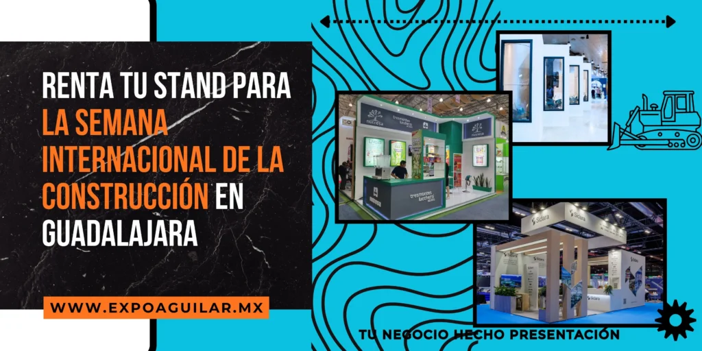 Renta de Stands Para la Semana Internacional de la Construccion en Guadalajara